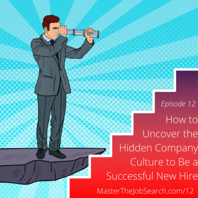 How to Uncover the Hidden Company Culture to Be a Successful New Hire
