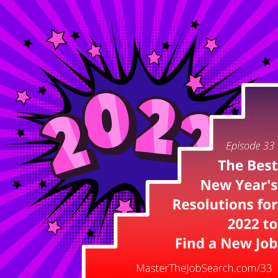 The Best New Year's Resolutions for 2022 to Find a New Job